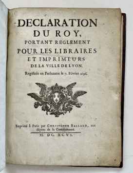 Declaration du roy, portant reglement pour le libraires et imprimeurs